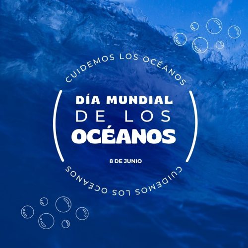 8 DE JUNIO – DÍA MUNDIAL DE LOS OCÉANOS